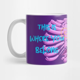 Hey Kitty, This is Where You Belong Mug